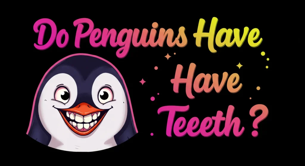 Do Penguins Have Teeth - Penguin Anatomy!